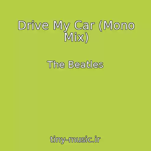 کاور آهنگ Drive My Car (Mono Mix) از The Beatles