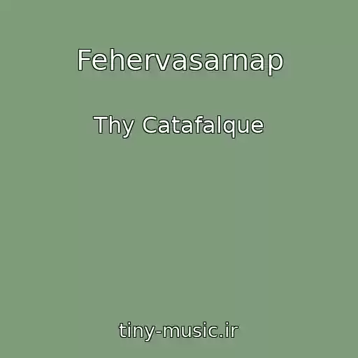 کاور آهنگ Fehervasarnap از Thy Catafalque