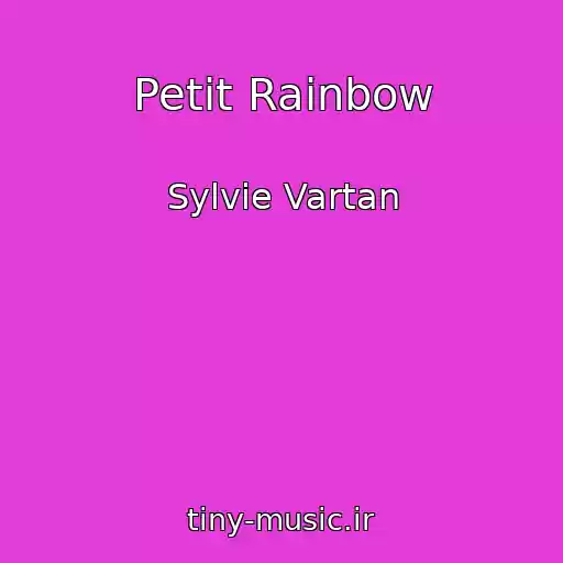 کاور آهنگ Petit Rainbow از Sylvie Vartan