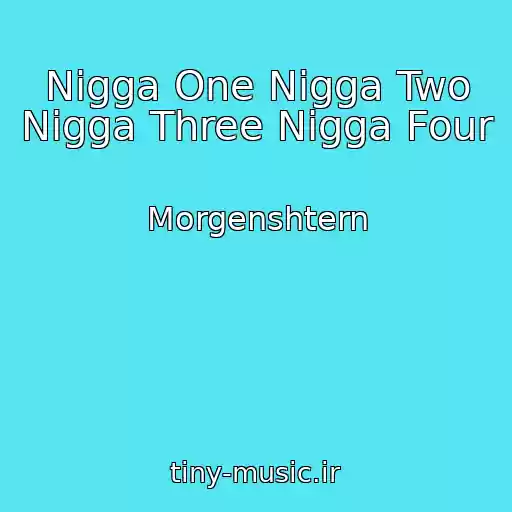 کاور آهنگ Nigga One Nigga Two Nigga Three Nigga Four از Morgenshtern