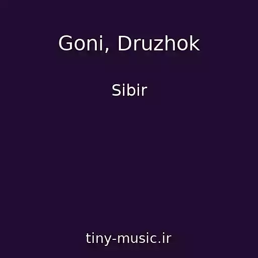 کاور آهنگ Goni, Druzhok از Sibir