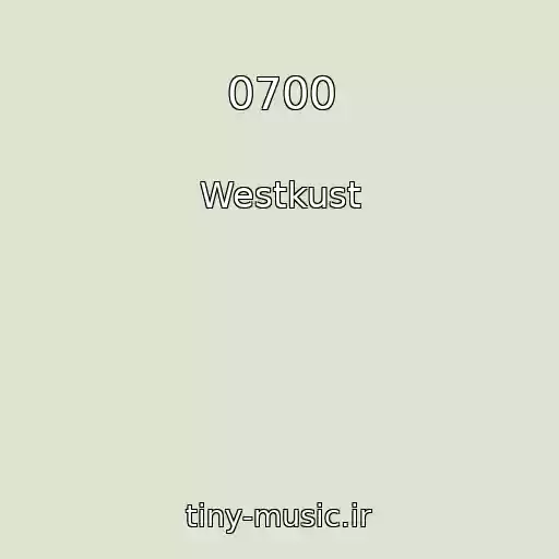 کاور آهنگ 0700 از Westkust