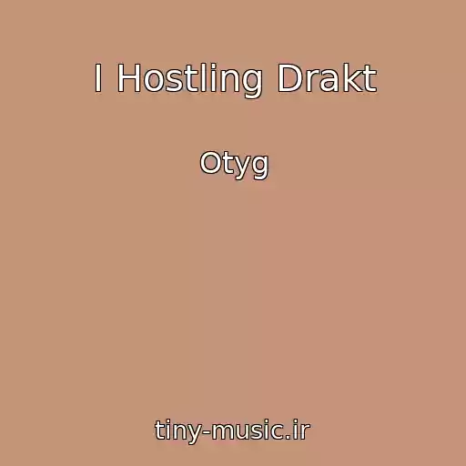 کاور آهنگ I Hostling Drakt از Otyg