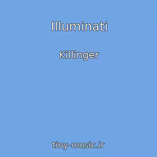 کاور آهنگ Illuminati از Killinger
