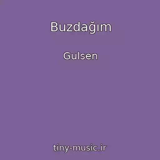 کاور آهنگ Buzdağım از Gulsen
