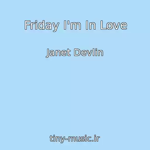 کاور آهنگ Friday I'm In Love از Janet Devlin