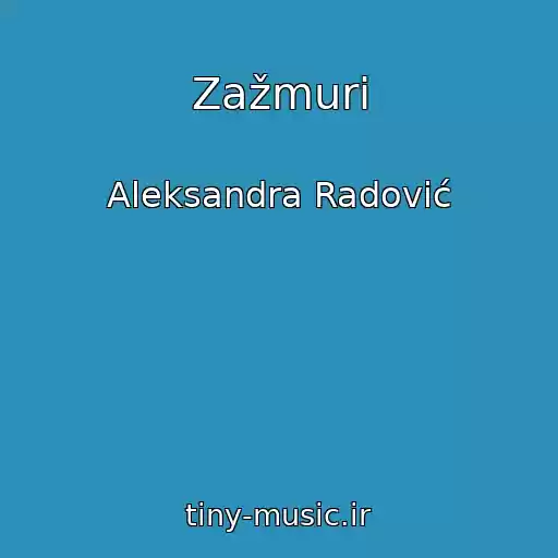 کاور آهنگ Zažmuri از Aleksandra Radović