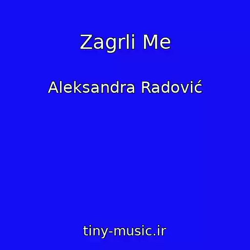 کاور آهنگ Zagrli Me از Aleksandra Radović