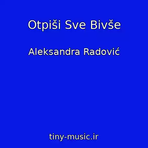 کاور آهنگ Otpiši Sve Bivše از Aleksandra Radović