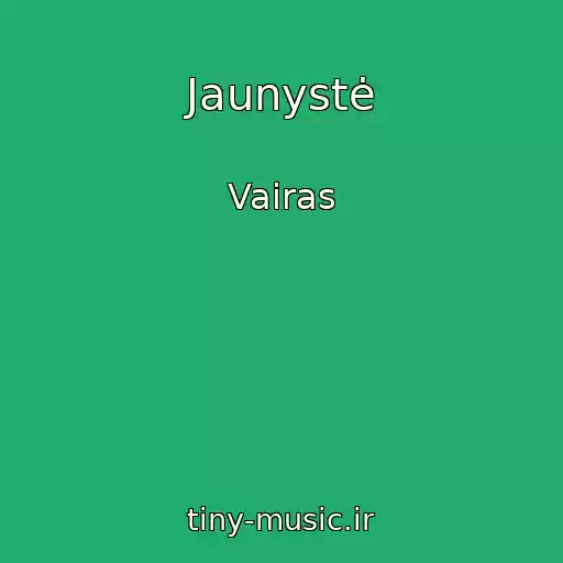 کاور آهنگ Jaunystė از Vairas