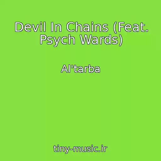 کاور آهنگ Devil In Chains (Feat. Psych Wards) از Al'tarba