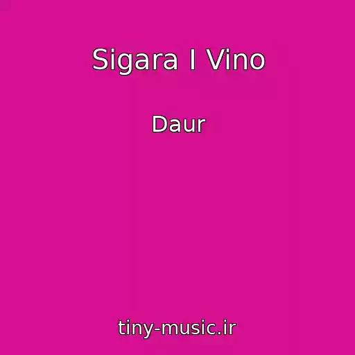 کاور آهنگ Sigara I Vino از Daur