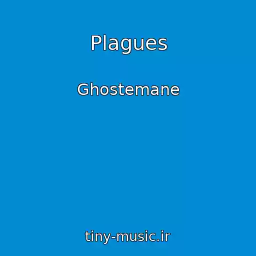 کاور آهنگ Plagues از Ghostemane