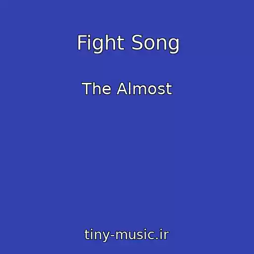 کاور آهنگ Fight Song از The Almost