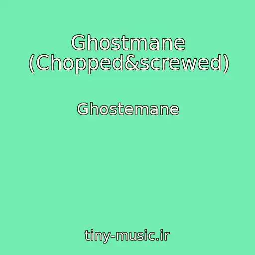 کاور آهنگ Ghostmane (Chopped&screwed) از Ghostemane