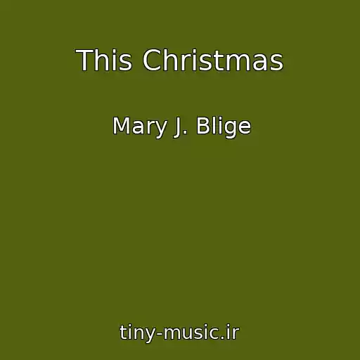 کاور آهنگ This Christmas از Mary J. Blige