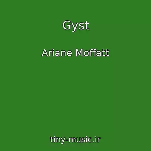 کاور آهنگ Gyst از Ariane Moffatt
