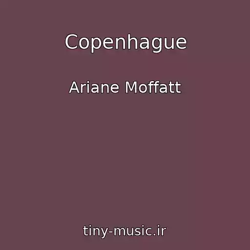 کاور آهنگ Copenhague از Ariane Moffatt