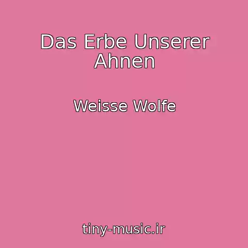 کاور آهنگ Das Erbe Unserer Ahnen از Weisse Wolfe