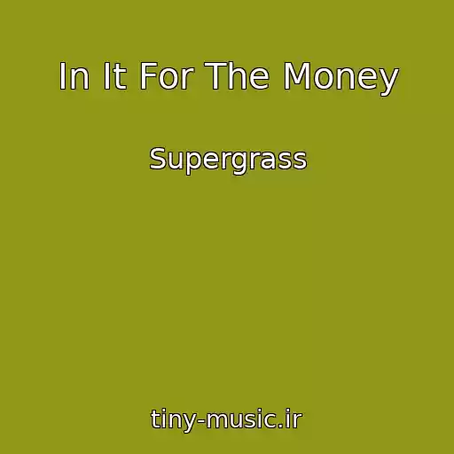 کاور آهنگ In It For The Money از Supergrass