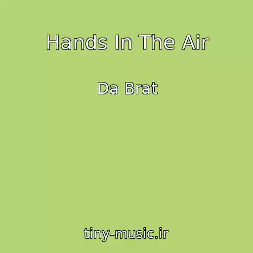 کاور آهنگ Hands In The Air از Da Brat
