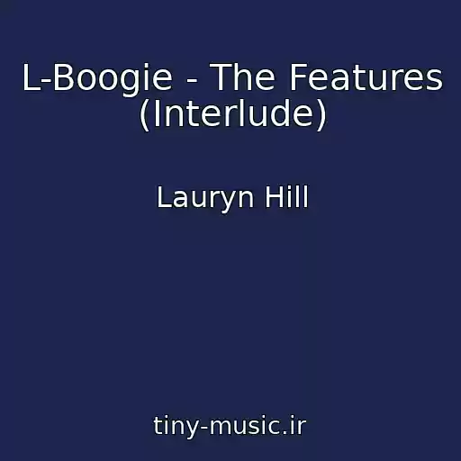 کاور آهنگ L-Boogie - The Features (Interlude) از Lauryn Hill