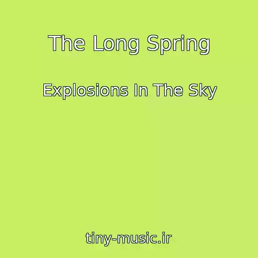 کاور آهنگ The Long Spring از Explosions In The Sky