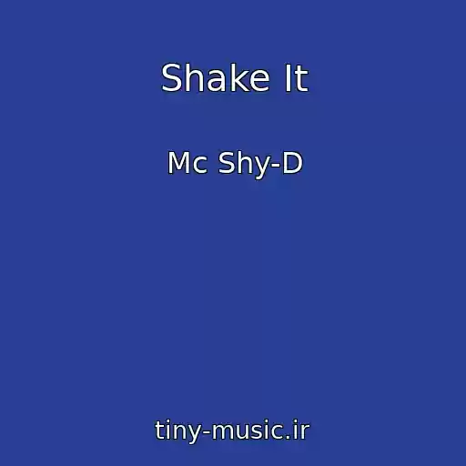 کاور آهنگ Shake It از Mc Shy-D