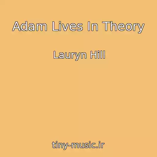 کاور آهنگ Adam Lives In Theory از Lauryn Hill
