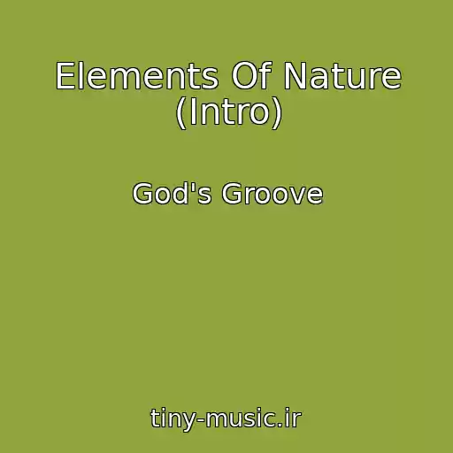 کاور آهنگ Elements Of Nature (Intro) از God's Groove