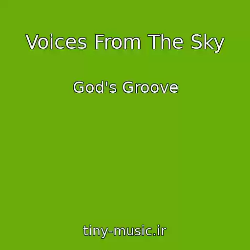 کاور آهنگ Voices From The Sky از God's Groove