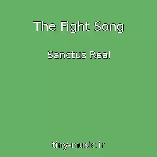کاور آهنگ The Fight Song از Sanctus Real