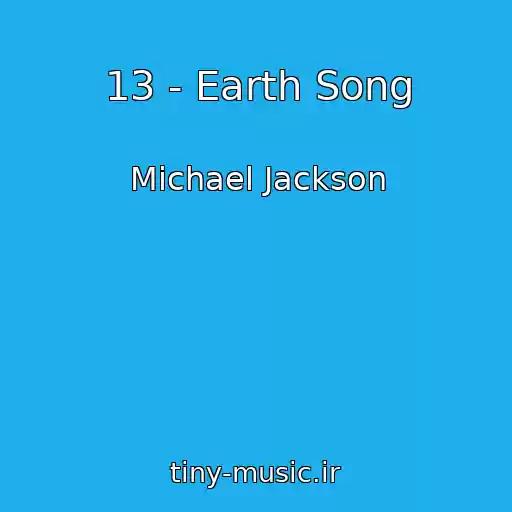 کاور آهنگ 13 - Earth Song از Michael Jackson