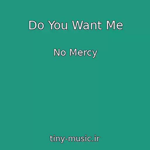 کاور آهنگ Do You Want Me از No Mercy