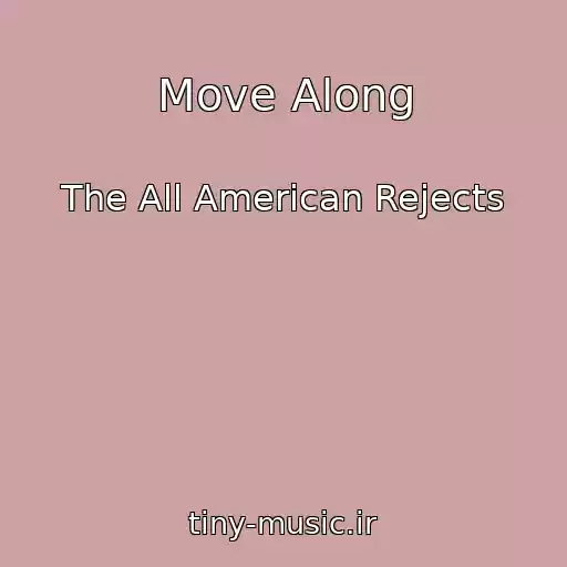 کاور آهنگ Move Along از The All American Rejects
