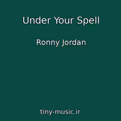 کاور آهنگ Under Your Spell از Ronny Jordan