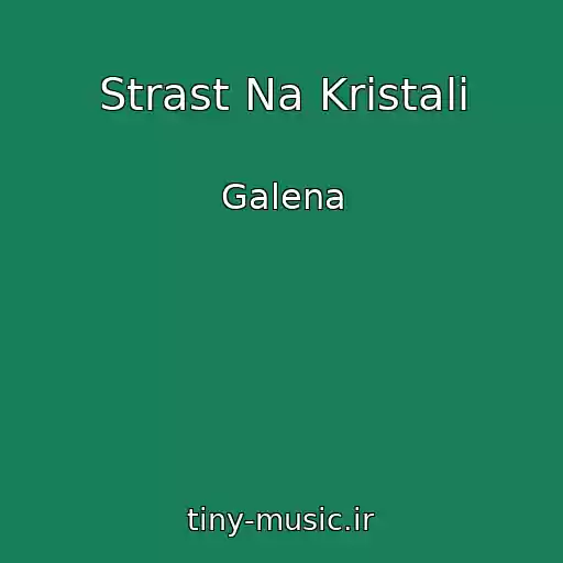 کاور آهنگ Strast Na Kristali از Galena
