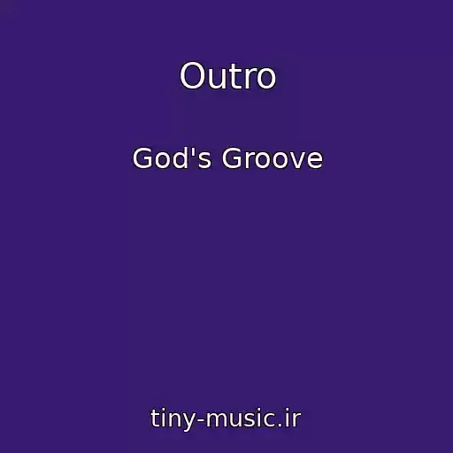 کاور آهنگ Outro از God's Groove