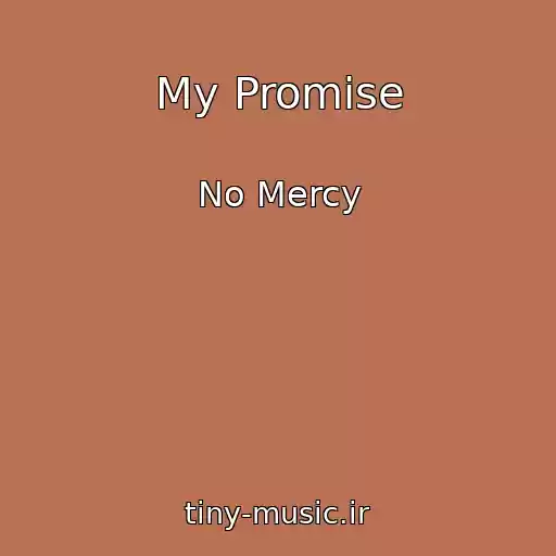 کاور آهنگ My Promise از No Mercy