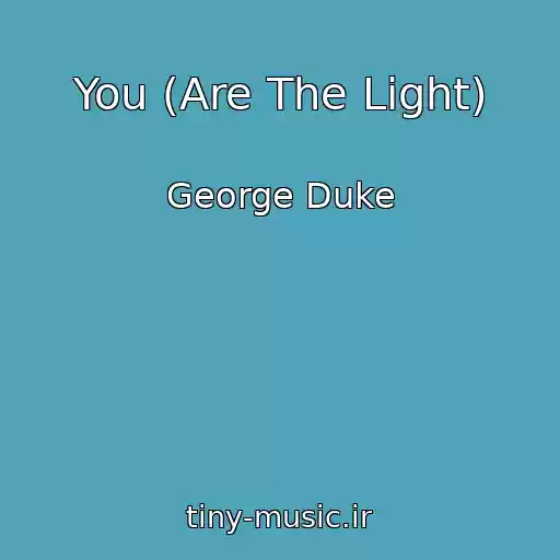 کاور آهنگ You (Are The Light) از George Duke