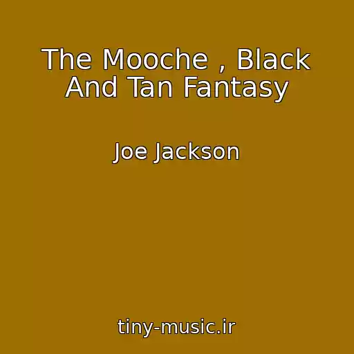 کاور آهنگ The Mooche , Black And Tan Fantasy از Joe Jackson