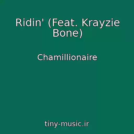 کاور آهنگ Ridin' (Feat. Krayzie Bone) از Chamillionaire