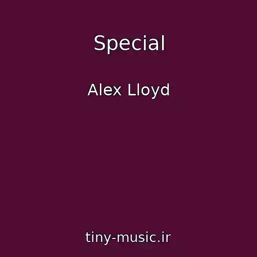 کاور آهنگ Special از Alex Lloyd