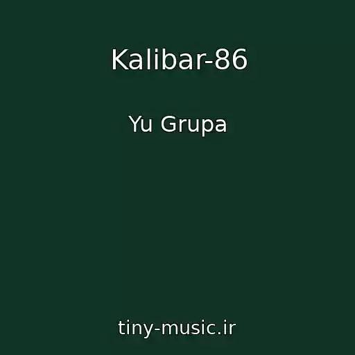 کاور آهنگ Kalibar-86 از Yu Grupa