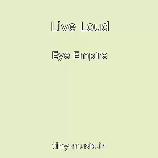 کاور آهنگ Live Loud از Eye Empire
