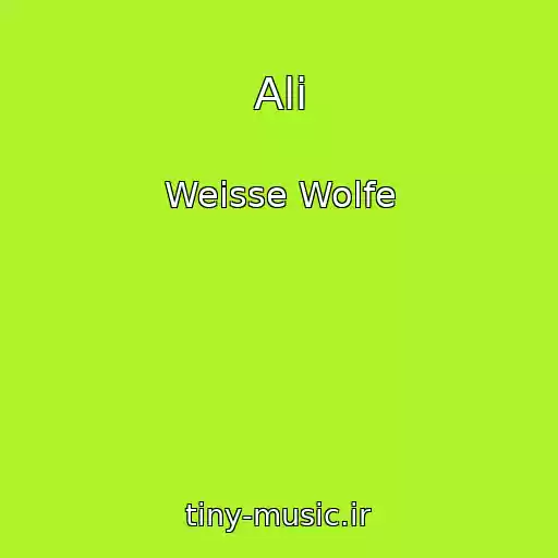 کاور آهنگ Ali از Weisse Wolfe