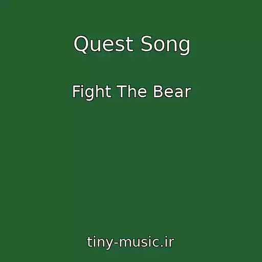 کاور آهنگ Quest Song از Fight The Bear