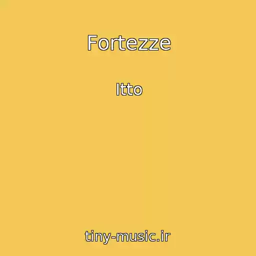 کاور آهنگ Fortezze از Itto