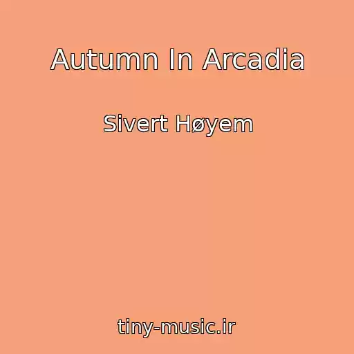 کاور آهنگ Autumn In Arcadia از Sivert Høyem