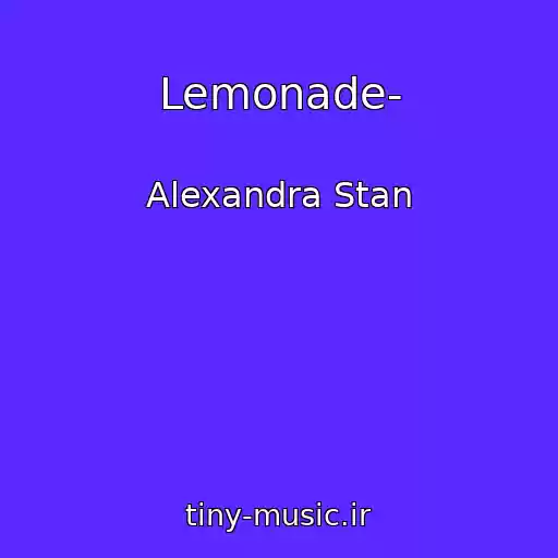کاور آهنگ Lemonade- از Alexandra Stan